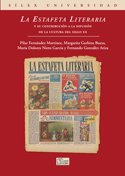 Stock image for La Estafeta Literaria y su contribucin a la difusin de la cultura del el siglo xx (Universidad (silex)) for sale by Librera Prncep