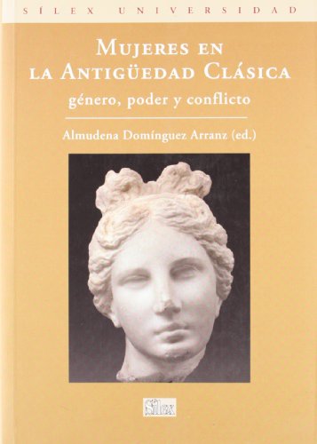 Imagen de archivo de Mujeres en la Antigedad Clsica (SlDomnguez Arranz, Almudena a la venta por Iridium_Books