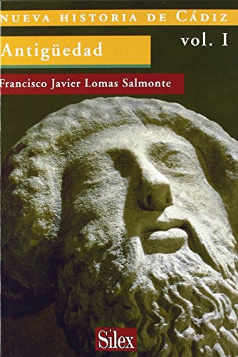 Nueva Historia de CÃ¡diz Vol I. AntigÃ¼edad (Spanish Edition) (9788477374329) by Lomas Salmonte, Francisco Javier