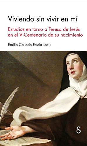 Imagen de archivo de VIVIENDO SIN VIVIR EN M: ESTUDIOS EN TORNO A TERESA DE JESS EN EL V CENTENARIO DE SU NACIMIENTO a la venta por KALAMO LIBROS, S.L.