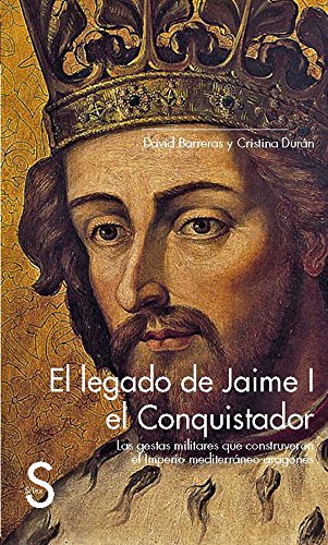 9788477378907: LEGADO DE JAIME I EL CONQUISTADOR, EL (SIN COLECCION)