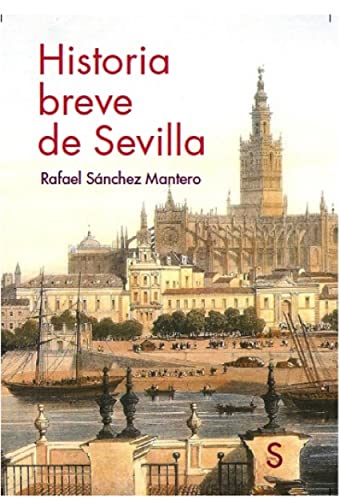 9788477379300: Historia breve de Sevilla (Serie Historia)