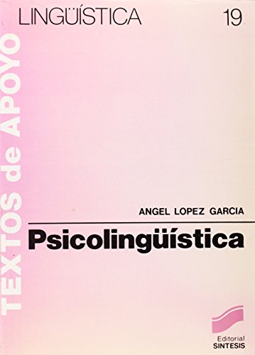 Stock image for PSICOLINGUISTICA (19) (Literatura y Lingstica,Lingstica) Lpez Garcia for sale by VANLIBER