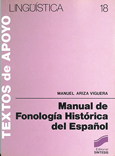 Imagen de archivo de Manual de Fonolog?a Hist?rica Del Espa?ol a la venta por TextbookRush