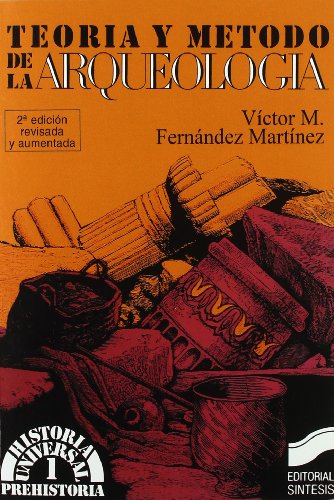 Beispielbild fr Teora y mtodo de la arqueologa (Historia Universal) zum Verkauf von medimops