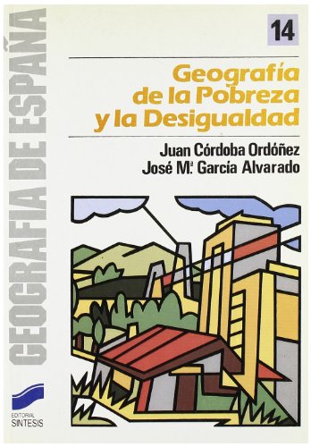 Imagen de archivo de Geografa de la Pobreza y La Desigualdad a la venta por Librera Gonzalez Sabio