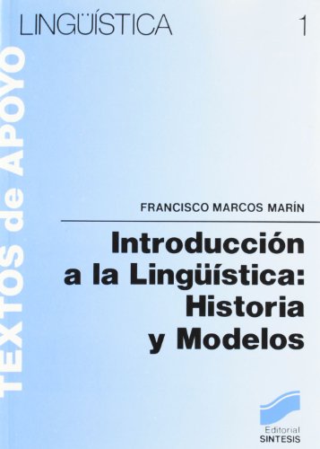 9788477380863: Introduccin a la lingstica: historia y modelos