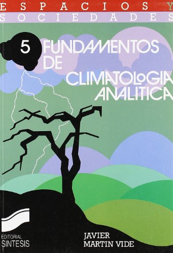 Fundamentos de climatologÃ­a analÃ­tica (9788477381136) by MartÃ­n Vide, Javier
