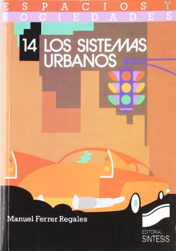 Imagen de archivo de Sistemas Urbanos. Los Pases Industrializados Del hermisferio Norte e Iberoamrica a la venta por Librera Gonzalez Sabio