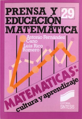 Prensa y matemÃ¡ticas (9788477381389) by FernÃ¡ndez, A.; Rico, Luis