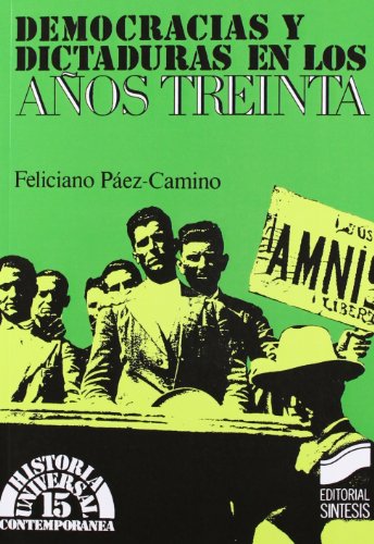 Imagen de archivo de DEMOCRACIAS Y DICTADURAS EN LOS AOS TREINTA a la venta por Librerias Prometeo y Proteo