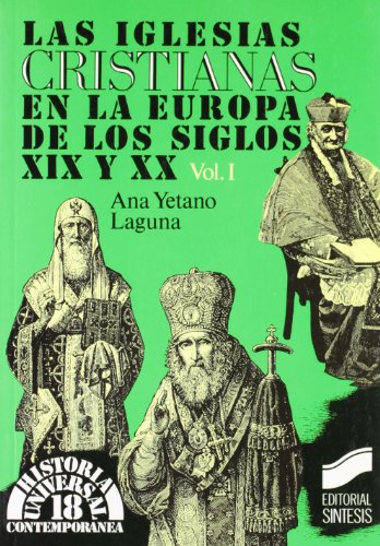 Imagen de archivo de Las iglesias cristianas en la Europa de los siglos XIX y XX, I (Historia universal. Contempornea, Band 18) a la venta por medimops