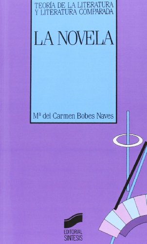Imagen de archivo de Novela, La (Teoria de la Literatura y Literatura Comparada) (Spanish Edition) a la venta por Ergodebooks