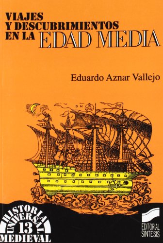 Stock image for VIAJES Y DESCUBRIMIENTOS EN LA EDAD MEDIA for sale by KALAMO LIBROS, S.L.