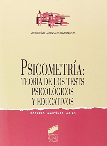 PSICOMETRIA: TEORIA DE LOS TESTS PSICOLOGICOS Y EDUCATIVOS