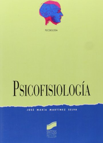 9788477382867: Psicofisiologa (SIN COLECCION)