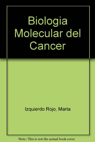 Imagen de archivo de BIOLOGA MOLECULAR DEL CNCER a la venta por Zilis Select Books