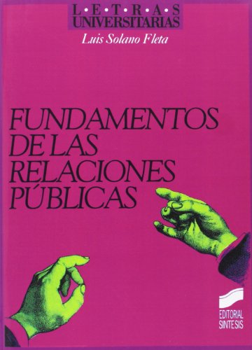 9788477383147: Fundamento de las relaciones pblicas (Letras universitarias)