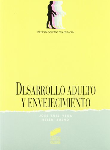 Imagen de archivo de Desarrollo adulto y envejecimiento (Sntesis psicologa. Psicologa evolutiva y de la educacin) a la venta por medimops