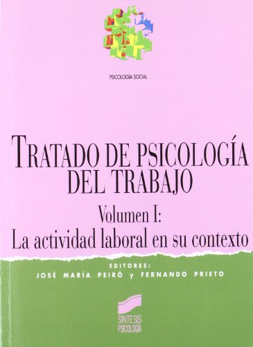 9788477383932: Tratado de psicologa del trabajo I : la actividad laboral en su contexto: 4