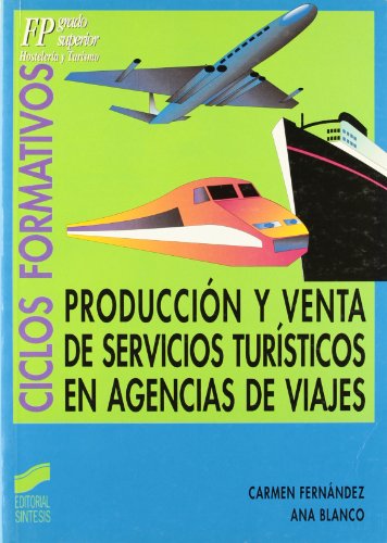 Imagen de archivo de Produccin y venta de servicios tursticos en agencias de viajes (Hostelera y turismo) a la venta por medimops