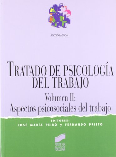 Imagen de archivo de TRATADO DE PSICOLOGA DEL TRABAJO II a la venta por Librerias Prometeo y Proteo