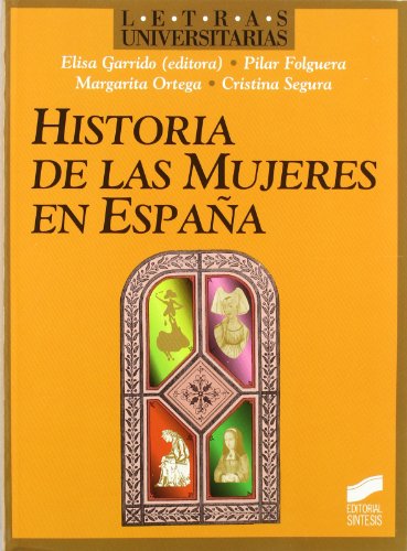 Beispielbild fr Historia De Las Mujeres En Espana zum Verkauf von Michener & Rutledge Booksellers, Inc.