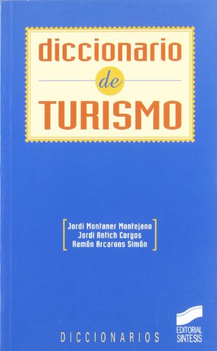 Imagen de archivo de Diccionario de turismo Montaner Montejano, Jordi; Antic a la venta por Iridium_Books