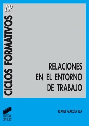 Imagen de archivo de Relaciones en el entorno de trabajo a la venta por El Pergam Vell