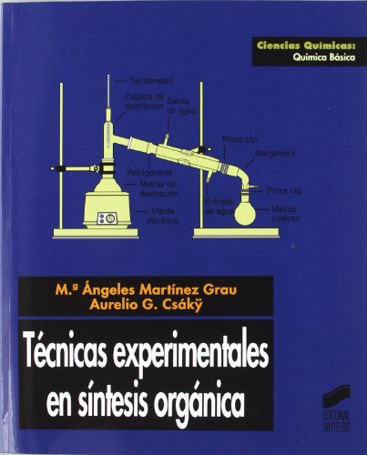 9788477386056: Tcnicas experimentales en sntesis orgnica