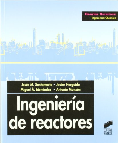 9788477386650: Ingeniera de reactores: 3 (Ciencias qumicas. Ingeniera qumica)