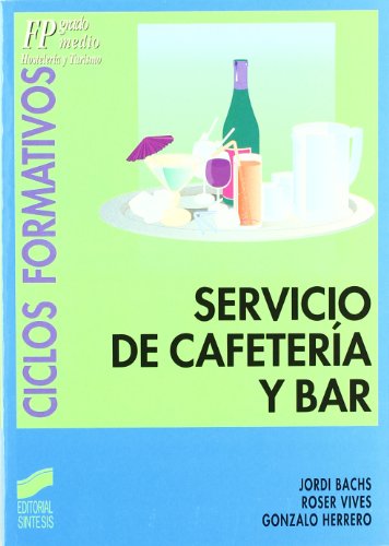9788477386704: Servicio de cafetera y bar: 9