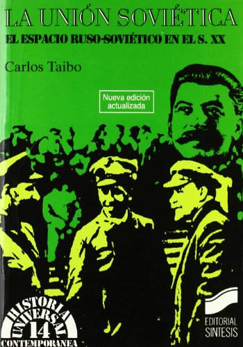 UNION SOVIETICA EL ESPACIO RUSO-SOVIETICO EN EL SIGLO XX [Perfect Paperback] .