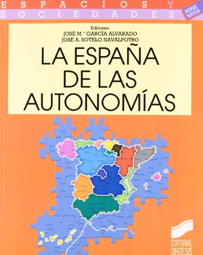 Stock image for La Espaa de las autonomas. for sale by Ana Lorenzo Libros