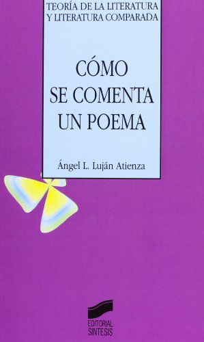 Imagen de archivo de Cmo se comenta un poema (Teora de la literatura y literatura comparada) a la venta por Satyricon & Co