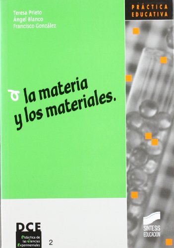 Imagen de archivo de La materia y los materiales Prieto, Teresa / Blanco Lpez,  a la venta por Iridium_Books