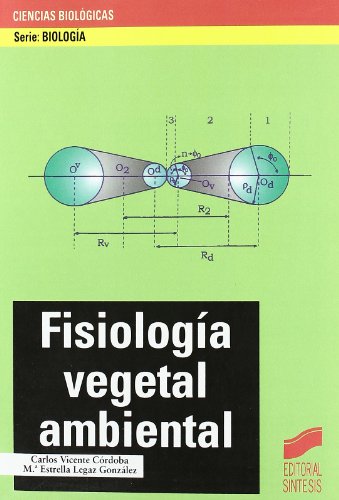 Imagen de archivo de Fisiologa vegetal ambiental Vicente Crdoba, Carlos / Legaz a la venta por Iridium_Books