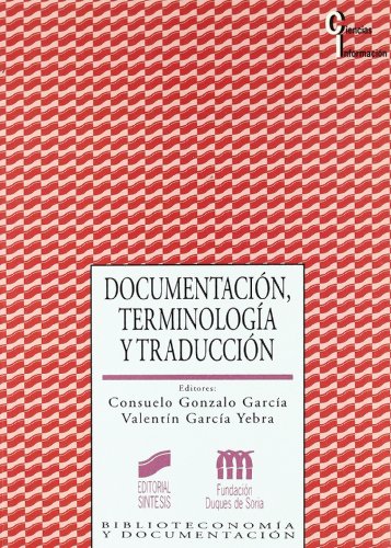 Stock image for Documentacion, Terminologia Y Traduccion for sale by Anybook.com