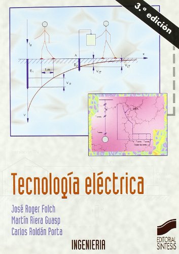 9788477387671: Tecnología eléctrica (4ª Edición): 17 (Ciencia y técnica)