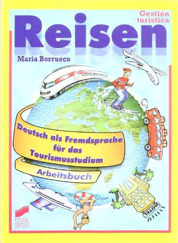 9788477387800: Reisen^ Deutsch als Fremdsprache fr das tourismusstudium. Arbeitsbuch