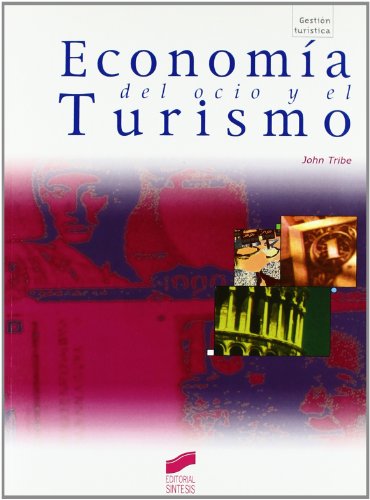 Beispielbild fr ECONOMA DEL OCIO Y DEL TURISMO zum Verkauf von Zilis Select Books