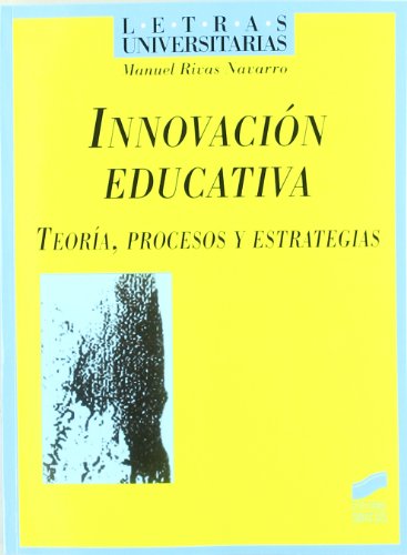 Stock image for Innovacin educativa, teora, procesoRivas Navarro, Manuel for sale by Iridium_Books