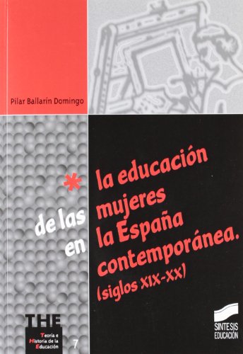 Stock image for La educacin de las mujeres en la EspBallarn Domingo, Pilar for sale by Iridium_Books
