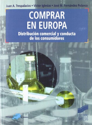 Beispielbild fr COMPRAR EN EUROPA DISTRIBUCIN COMERCIAL Y CONDUCTA DE LOS CONSUMIDORES zum Verkauf von Zilis Select Books