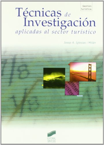 9788477389101: Tcnicas de investigacin aplicadas al sector turstico