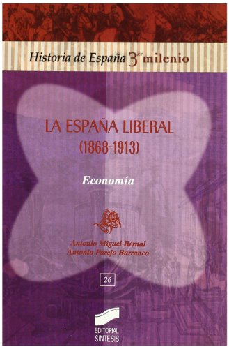 9788477389156: Espaa liberal (1868-1913) : economa: 26