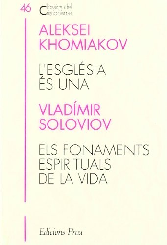 Imagen de archivo de L'ESGLÉSIA ÉS UNA--EL FONAMENTS ESPIRITUALS DE LA VIDA a la venta por libreria davila