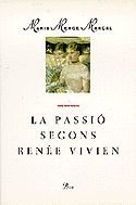 La passió segons Renée Vivien (1a edició) - Marçal, Maria Merçè