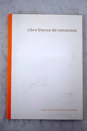 9788477401018: Libro Blanco De Concursos