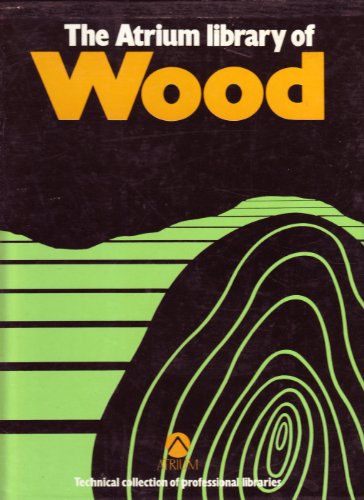 Imagen de archivo de The Atrium Library of Wood [5 Volume Set] a la venta por Vashon Island Books